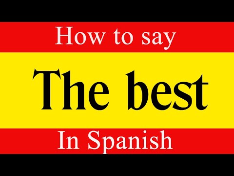 Learn Spanish & How To Say "The best" in Spanish | Learn Spanish Language