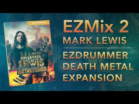 Toontrack EZMix 2 Mark Lewis Pack + EZDrummer 2 Death Metal Expansion