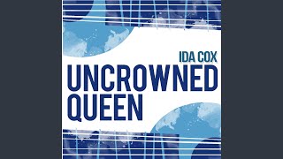 Ida Cox&#39;s Lawdy, Lawdy Blues