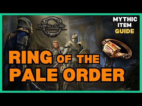 ESO Ring of the Pale Order Guide | Elder Scrolls Online Mythic Item Guide