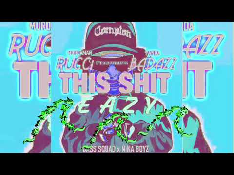 MurdaMann Rucci + Panda BadAzz - This Shit Eazy