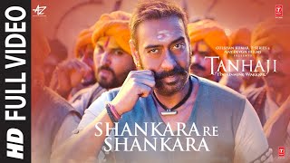 Full Video: Shankara Re Shankara  Tanhaji The Unsu