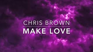 Chris Brown - Make Love (s l o w e d + r e v e r b)