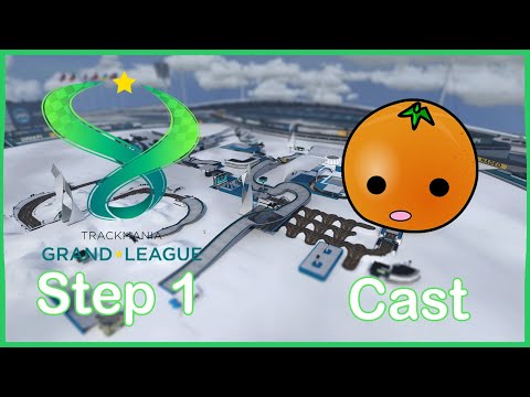 TrackMania Grand League Step 1 - Sinasappel Cast
