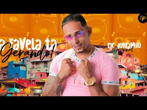 MC JORGINHO A FAVELA TA GERANDO   MAGO NA BATIDA