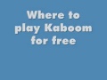 How To Play Kaboom For Free