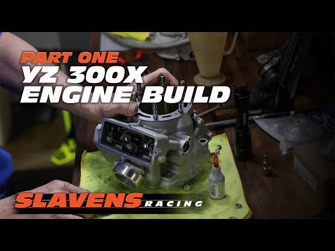 Slavens YZ 300X Engine Build Part 1