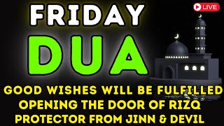 BEST FRIDAY DUA - Listen for blessings, wealth, magfirah, & fulfilled wishes, InshaAllah.