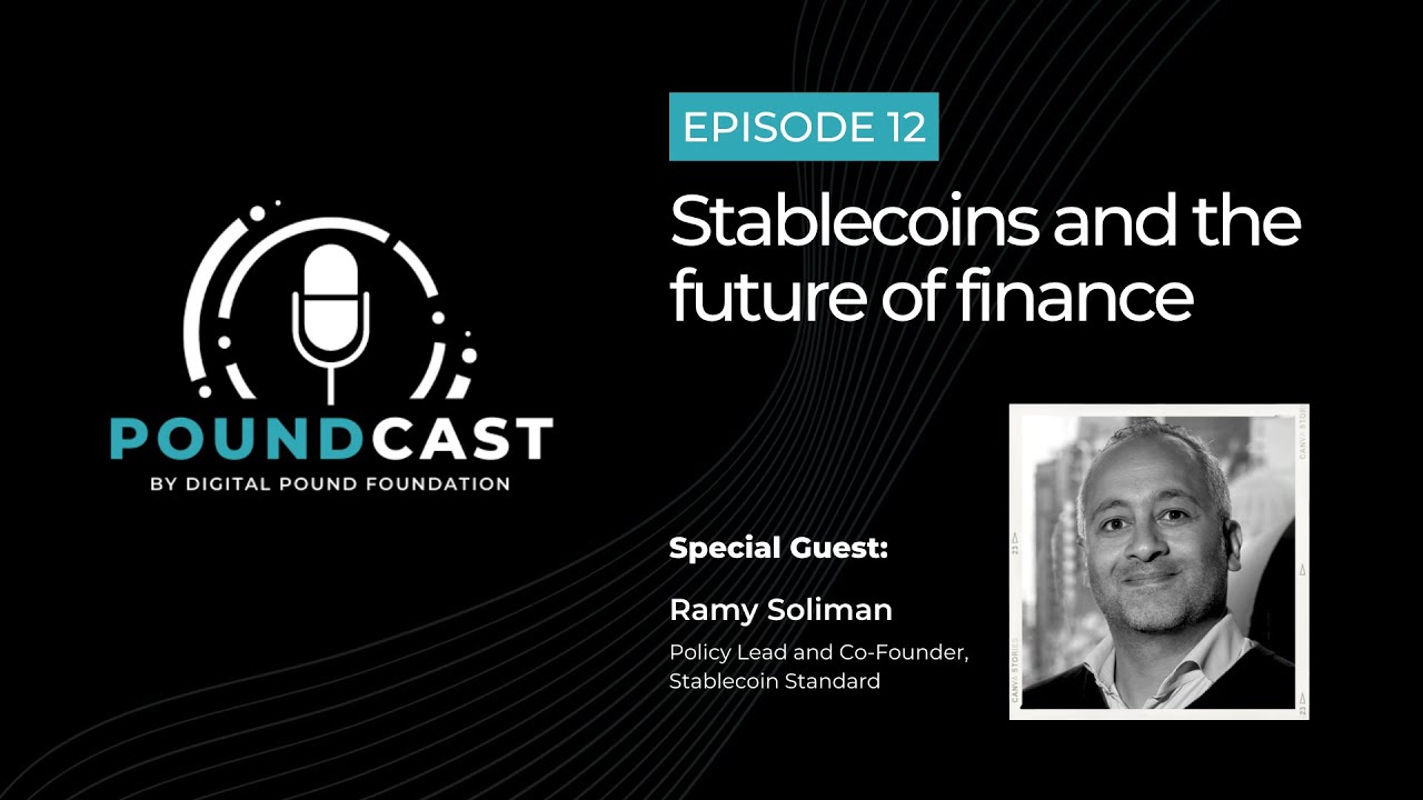 Stablecoins and the future of finance | Poundcast Episode 12