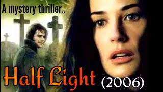 Half light 2006 explained in hindi | Hollywood mystery thriller explained in hindi