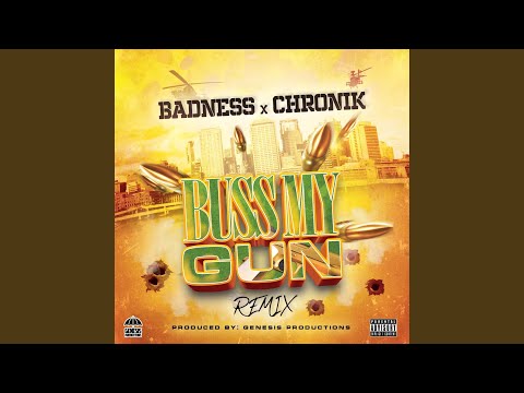 Buss My Gun Remix (feat. Chronik) (Remix)