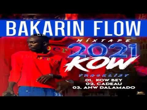 2_BAKARIN FLOW _CADEAU  __MIXTAPE 2021 _KOW _(2020)
