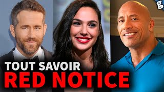 Le PLUS GROS FILM NETFLIX ? TOUT SAVOIR sur RED NOTICE !