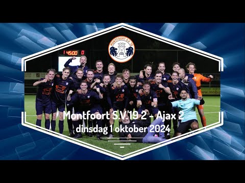 Montfoort S.V.'19 2 - Ajax 2 (Part II)