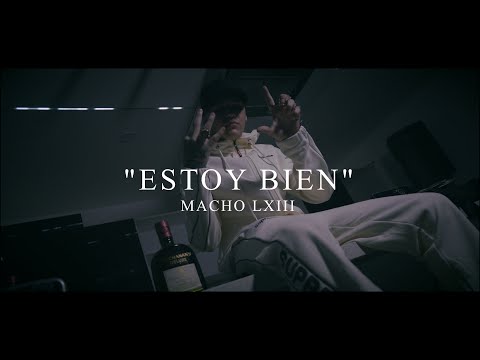 Macho LXIII - Estoy Bien [Official Video] ‪‪@BeyondMusicCompany