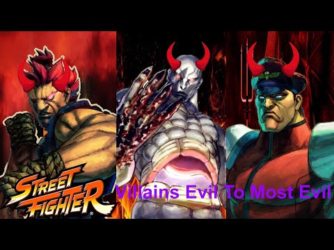 Street Fighter Villains | Evil To Most Evil 😈👿🔥🎮🕹👊