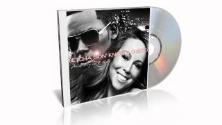 Betcha Gon' Know (I Checked) - Mariah Carey, R. Kelly