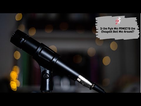 Is the Pyle Mic PDMIC78 the Cheapest Best Mic Around? (Review & Audio Test)