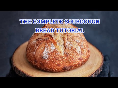 O TUTORIAL COMPLETO DO PÃO SOURDOUGH