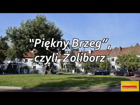 "Piękny Brzeg", czyli Żoliborz