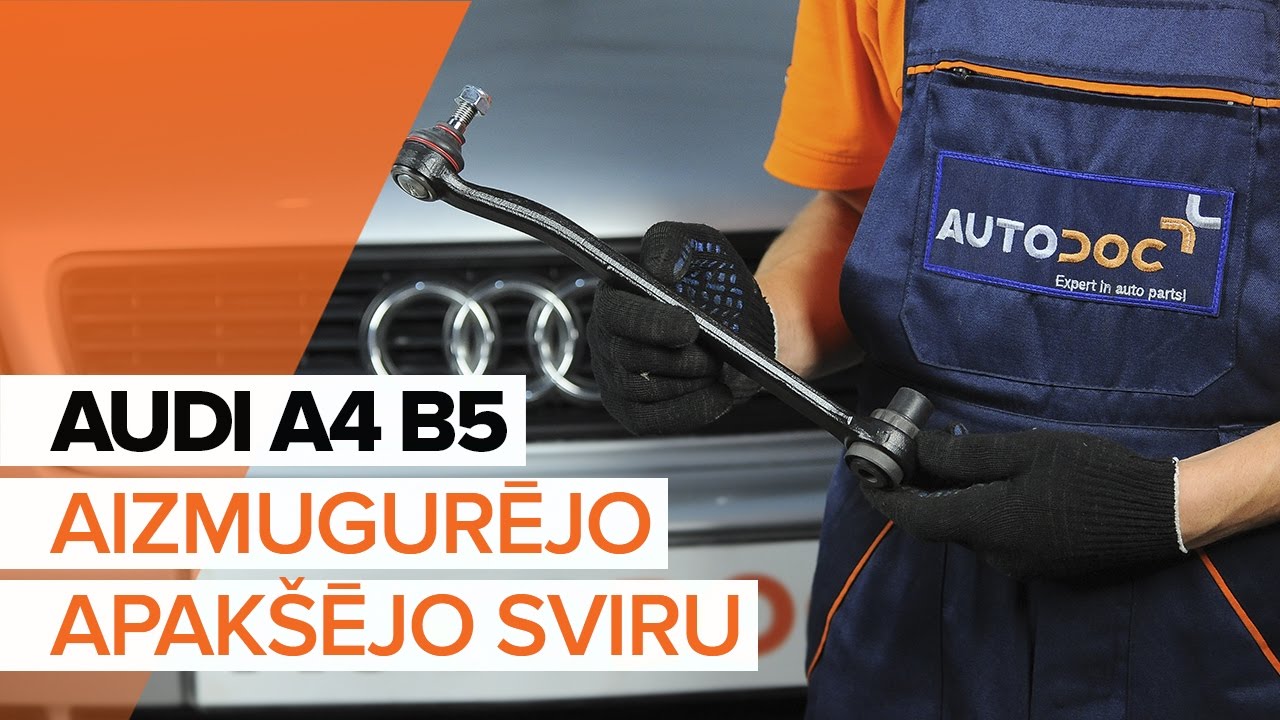 Kā nomainīt: aizmugurējās balstiekārtas apakšējā neatkarīgās balstiekārtas svira Audi A4 B5 Avant - nomaiņas ceļvedis