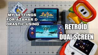 Retroid Dual Screen Azahar and Drastic Settings