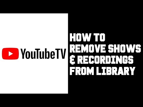 Youtube TV How To Remove Show From Library - Youtube TV Can You Delete Recordings?