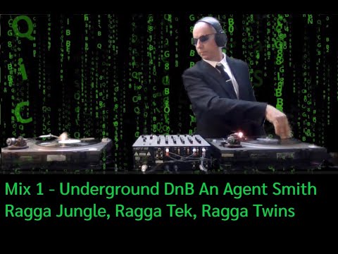 Underground DNB An Agent Smith Ragga Jungle Ragga Tek Jungle