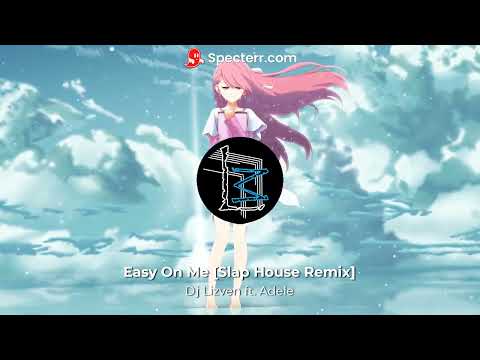Dj Lizven ft. Adele - Easy On Me [Slap House Remix]