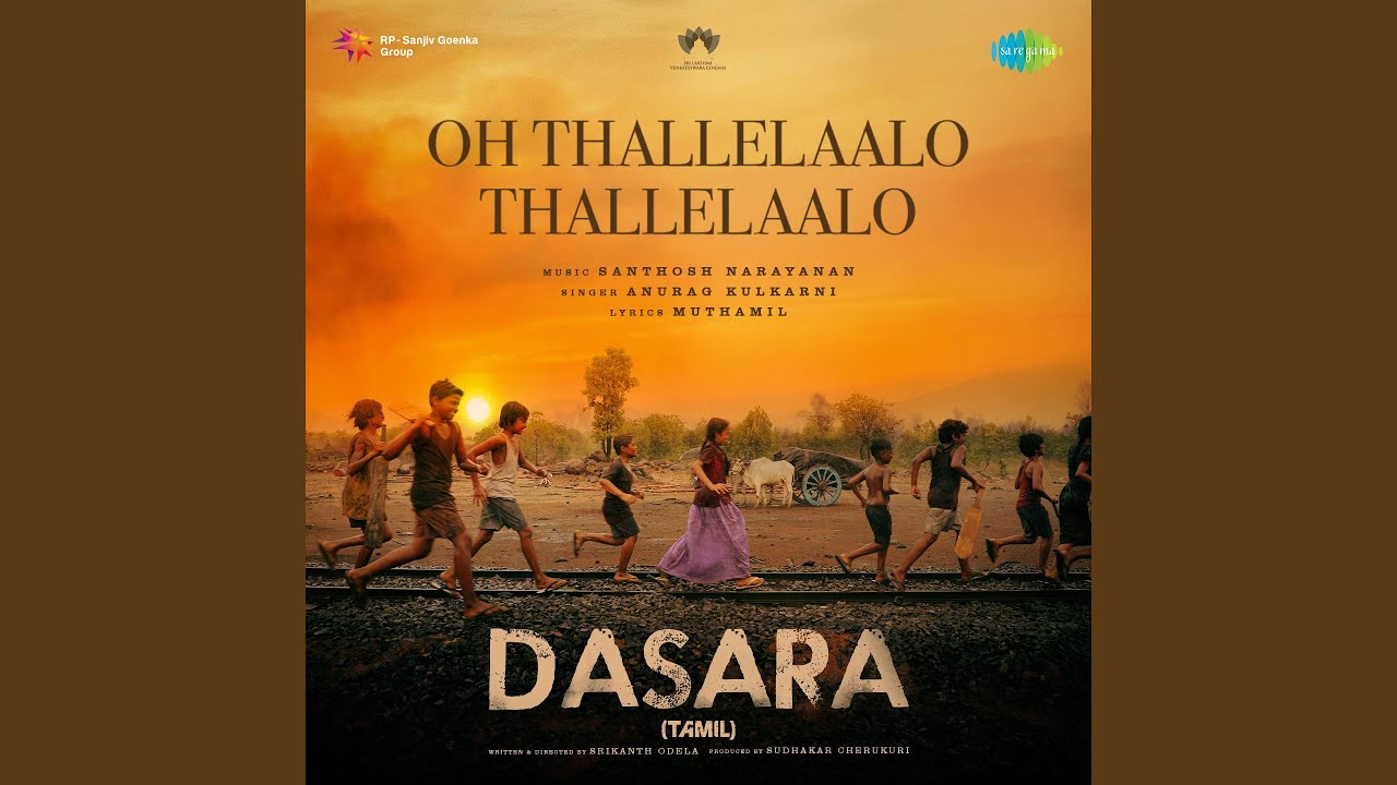Oh Thallelaalo Song Lyrics | Dasara 2023 | Anurag Kulkarni