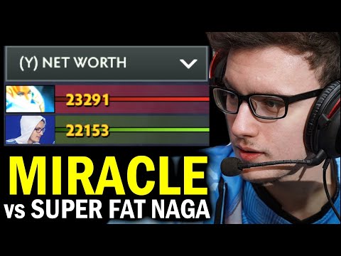 How MIRACLE deal with Super Fat Naga Siren — Nonstop Hunting