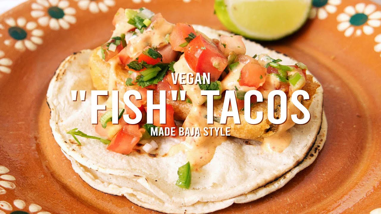 Vegan Fish Tacos Made Baja-Style