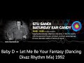 Baby D = Let Me Be Your Fantasy (Dancing Divaz Rhythm Mix) 1992