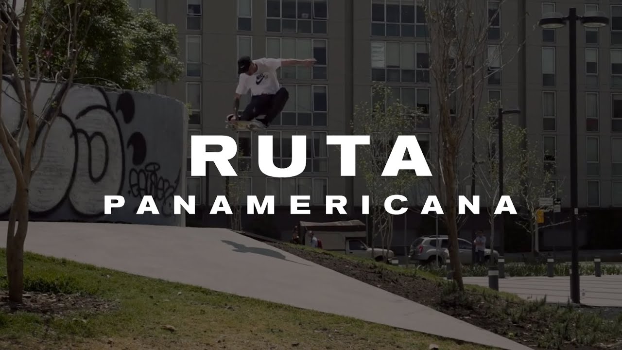 Nike SB: Ruta Panamericana (El vídeo oficial)