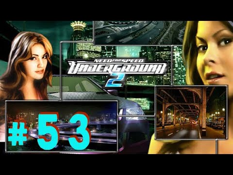 Need for Speed: Underground 2 - Part 53 - Playtime Walkthrough Full Game - No Commentary
