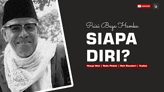 Download lagu SIAPA DIRI? | PUISI BUYA HAMKA | FALSAFAH mp3