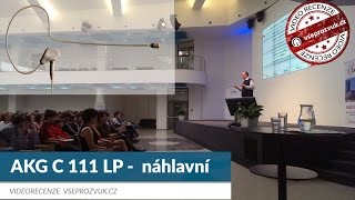 Video thumbnail for AKG C 111LP nahlavni mikrofon za jedno ucho (video recenze VŠEPROZVUK.cz) by VšeProZvuk.cz