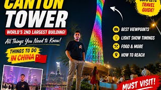 The BEST Thing to Do in Guangzhou? 🇨🇳 | Canton Tower Vlog | Complete Guide