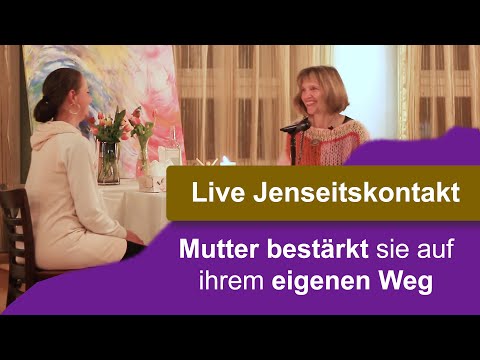 Personal contact with the afterlife: Mother encourages her to follow her own path (with evidence)