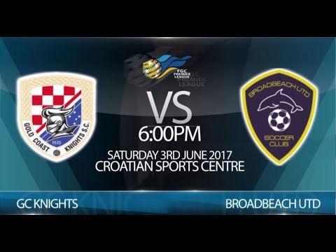FGC Premier League Round 12 - GC Knights vs Broadbeach (4-0)