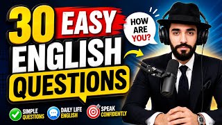 30 Easy English Questions for Daily Life | English Speaking Practice for Beginners