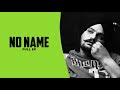 NO NAME Full Ep Sidhu Moose Wala