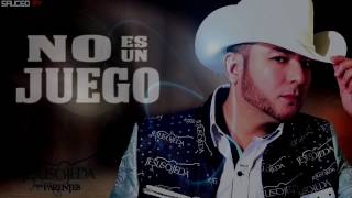 Jesus Ojeda - No Es Un Juego (Letra) 2017