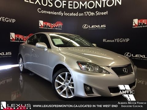 Used 2012 Silver Lexus IS 250 Auto AWD Moon Roof In Depth Review | Stony Plain Alberta