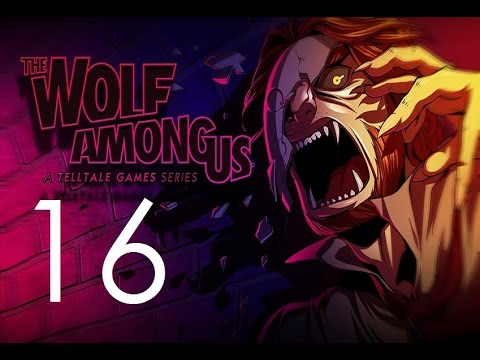 The Wolf Among Us - Story Walkthrough - No Commentary - Part 16