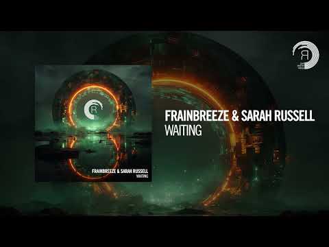 Frainbreeze & Sarah Russell - Waiting [RNM] Extended