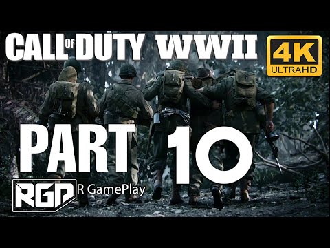 CALL OF DUTY WW2 Gameplay Walkthrough Part 10 Campaign  4k ultraHD  - No Commentary #callofdutyww2