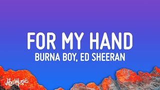 Download lagu Burna Boy For My Hand feat Ed Sheeran... mp3