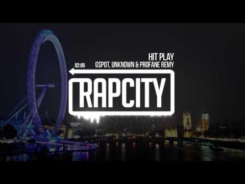 G$POT, Unknown & Profane Remy - Hit Play (Prod. GAWTBASS)