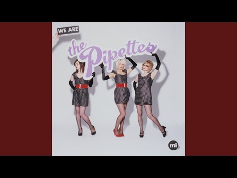 Why Did You Stay? - The Pipettes